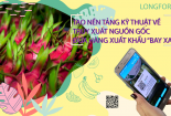 Tạo nền tảng kỹ thuật về truy xuất nguồn gốc hỗ trợ hàng xuất khẩu 'bay xa'