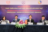 Phát triển năng suất dựa trên đổi mới sáng tạo - yếu tố then chốt trong tăng trưởng kinh tế