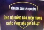 Tổng cục Quản lý Thị trường nhận được gần 1,6 tỷ đồng sau 3 ngày phát động chiến dịch ủng hộ miền Trung