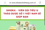 Sản phẩm SHIOKA: Quảng cáo 'nổ' điều trị khỏi bệnh u xơ, dấu hiệu lừa dối người dùng?