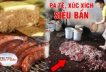 Rùng rợn quy trình làm pate, xúc xích 'siêu bẩn'