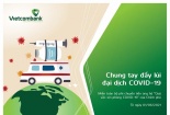 Vietcombank miễn phí chuyển tiền ủng hộ quỹ vắc-xin phòng Covid-19