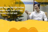 Đẩy mạnh công tác truyền thông về năng suất chất lượng trong xu thế mới
