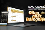 BAC A BANK chính thức ra mắt Internet Banking & Mobile Banking phiên bản mới 