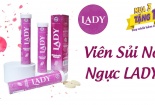Viên sủi LADY dàn dựng 'tự sự' của khách hàng quảng cáo sai công dụng sản phẩm