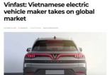 Truyền thông quốc tế: VinFast chọn đúng 'thời điểm vàng' để tiến vào Mỹ
