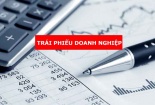 Bộ Tài chính đề xuất sửa đổi quy định về phát hành trái phiếu doanh nghiệp riêng lẻ