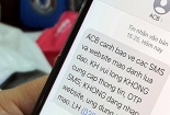 Giả mạo tin nhắn ngân hàng để lừa đảo: Vì sao 'lỗ hổng' vẫn hổng?