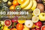 ISO 22000 - ‘đồng hành’ cùng doanh nghiệp khắc phục khó khăn, phát triển sản xuất