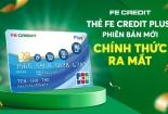FE CREDIT ra mắt thẻ tín dụng mới – Trợ lý tài chính đắc lực
