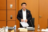 Bộ trưởng Công Thương sẽ trả lời chất vấn về giá xăng dầu tại phiên họp của UBTV Quốc hội