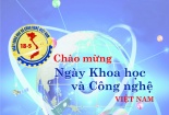 Chào mừng Ngày Khoa học và Công nghệ năm 2022: Khơi dậy niềm tự hào trí tuệ Việt Nam