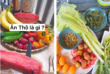 Nở rộ trào lưu ăn thô: Cần thận trọng trước những tác hại khó lường