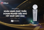 VPBank nhận giải thưởng Ngân hàng phát triển doanh nghiệp siêu nhỏ tốt nhất năm 2022