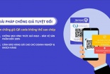 Hệ thống xác thực hàng chính hãng qua QRCode- 'bức tường' bảo vệ uy tín sản phẩm và doanh nghiệp