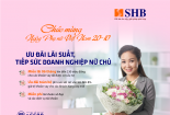 SHB tiếp tục ưu đãi lãi suất vay, nâng bước doanh nghiệp nữ chủ