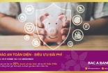 Gửi tiết kiệm tại BAC A BANK – khách hàng được bảo an toàn diện, nhận thêm siêu ưu đãi phí