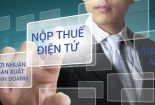 Nộp thuế điện tử tạo sự thuận lợi cho người dân, giúp hàng hóa lưu thông nhanh hơn