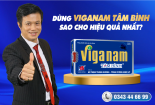 Viganam Tâm Bình: Dùng thế nào để đạt hiệu quả cao nhất?