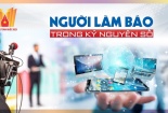 Người làm báo phải nhanh chóng thích ứng với sự phát triển công nghệ thông tin trong kỷ nguyên số