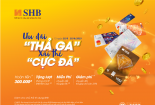 Nhiều ưu đãi cho khách hàng cá nhân khi mở thẻ tín dụng quốc tế SHB