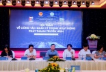 Hơn 190 đại biểu cả nước tham dự “Hội thảo về công tác quản lý trong hoạt động phát thanh, truyền hình”