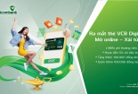 Vietcombank chính thức ra mắt thẻ Ghi nợ quốc tế VCB DigiCard