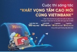 Gia hạn thời gian nhận bài dự thi Cuộc thi sáng tác ‘Khát vọng tầm cao mới cùng VietinBank’