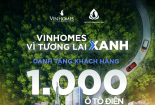 Vinhomes tặng 1000 ô tô điện VinFast cho khách hàng