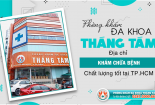 Phòng khám Đa khoa Tháng Tám - Đơn vị y tế chất lượng, tin cậy tại TPHCM
