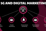 5G đang tác động đến ngành Marketing như thế nào?