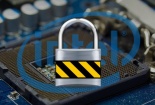 Tập đoàn Intel đưa ra cảnh báo về 34 lỗ hổng đe dọa đến an toàn thông tin người dùng