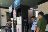 Xử phạt 2 cửa hàng kinh doanh xăng dầu không đảm bảo chất lượng tại Trà Vinh và Bến Tre