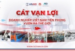 Cát Vạn Lợi tham gia chương trình Doanh nghiệp Việt Nam tiên phong do USAID – IPSC tài trợ