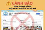 Cẩn trọng trước những trang fanpage giả mạo Cuộc thi Viết thư quốc tế UPU tại Việt Nam