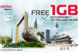 Nghỉ lễ 2/9, Viettel tặng Data Roaming miễn phí cho khách hàng đi Hàn Quốc, UAE 