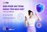 MB ra mắt bộ giải pháp App Protection bảo mật toàn diện trên App MBBank