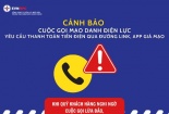 Cảnh giác cuộc gọi mạo danh nhân viên điện lực Hà Nội lừa đảo chiếm đoạt tài sản