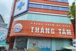 Phòng khám đa khoa Tháng Tám bị tước giấy phép 4 tháng