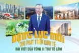 Tổng Bí thư Tô Lâm và tư duy lý luận mới về kinh tế tư nhân