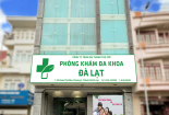 Xử lý vi phạm và đình chỉ hoạt động Phòng khám đa khoa Đà Lạt
