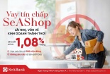 SeABank ra mắt gói vay tín chấp SeAShop: Giải pháp vốn cho hộ kinh doanh