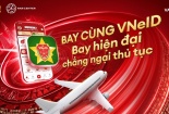 Văn Phú đồng hành cùng chuyển đổi số quốc gia trong Chiến dịch 'Bay cùng VNeID'