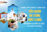 [Longform] Phân cấp quản lý lĩnh vực TCĐLCL - mở rộng quyền tự chủ của địa phương