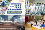 Chương trình 1322 tạo lực đẩy cho địa phương nâng cao năng suất chất lượng