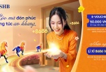 Khởi đầu năm mới, rinh ngay lộc lớn từ SHB với tổng giá trị quà tặng hơn 4,5 tỷ đồng 