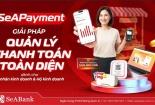 SeAPayment - Nền tảng quản lý thanh toán giúp chủ shop kiểm soát dòng tiền theo thời gian thực