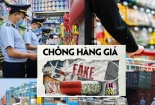 Cuộc chiến chống hàng giả: Không có 'vùng cấm'