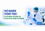 Thử nghiệm thành thạo - Cơ sở nâng cao năng lực và độ tin cậy phòng thí nghiệm