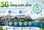 ESG không dừng ở cổng nhà máy: Khi năng suất xanh đi vào chuỗi cung ứng